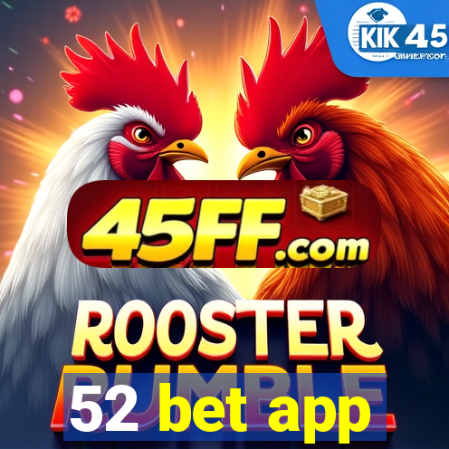 52 bet app